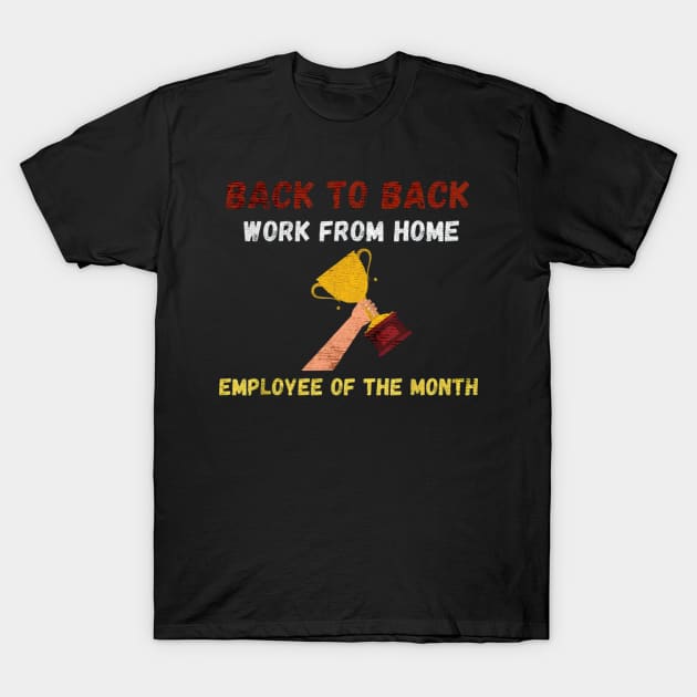 employee of the month T-Shirt by TapABCD